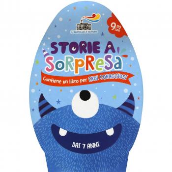 Storie a sorpresa. Contiene un libro per eroi coraggiosi
