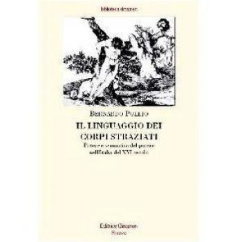 Il linguaggio dei corpi straziati. Potere e semantica del potere nell'Italia del XVI secolo