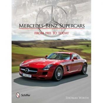 Mercedes-Benz Supercars : From 1901 to Today