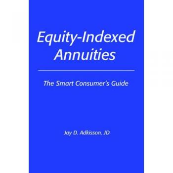 Adkisson JD, Jay D: Equity-Indexed Annuities