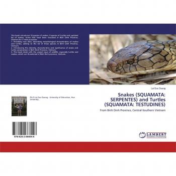 Snakes (SQUAMATA: SERPENTES) and Turtles (SQUAMATA: TESTUDINES)