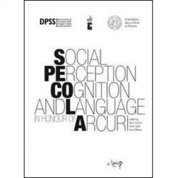 Social perception cognition and language in honour of Arcuri