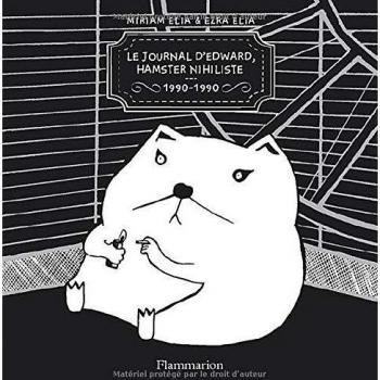 Journal d'Edward, hamster nihiliste (1990-1990)
