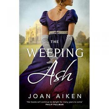 The Weeping Ash by Joan Aiken