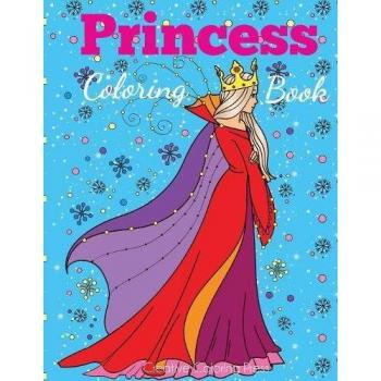 Princess Coloring Book: Princess Coloring Book for Girls, Kids, Toddlers, Ages 2-4, Ages 4-8