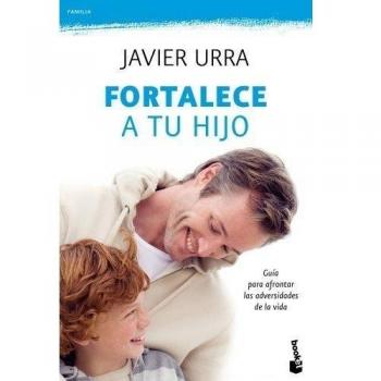 Fortalece a tu hijo
