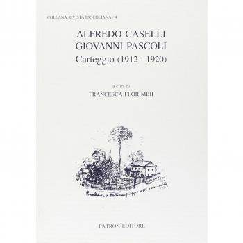 Alfredo caselli, giovanni pascoli, carteggio (1912