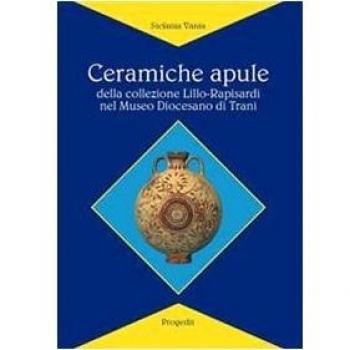 Ceramiche apule della collezione Lillo-Rapisardi nel Museo diocesano di Trani