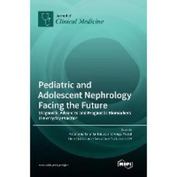 Pediatric and Adolescent Nephrology Facing the Future: Diagnostic Advances and Prognostic Biomarkers in Everyday Practice