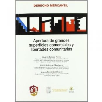 Apertura de Grandes Superficies Comerciales y Libertades Comunitarias