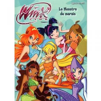 Winx Club, Tome 6 : Le Monstre du marais
