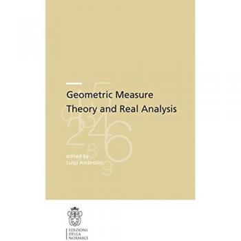 Geometric Measure Theory and Real Analysis: 17