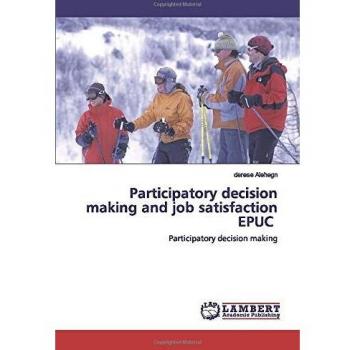 Participatory decision making and job satisfaction EPUC