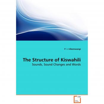 The Structure of Kiswahili