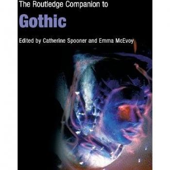 The Routledge Companion to Gothic by Edited by Catherine Spooner Edited by Emma McEvoy Paperback Book