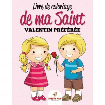 Livre de coloriage de ma Saint-Valentin préférée