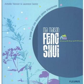Ma maison feng shui