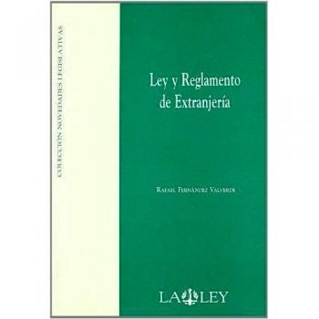 LEY Y REGLAMENTO DE EXTRANJERIA