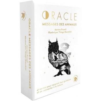Oracle Messages des animaux: 41 cartes pour recevoir leur guidance et se connecter à la nature