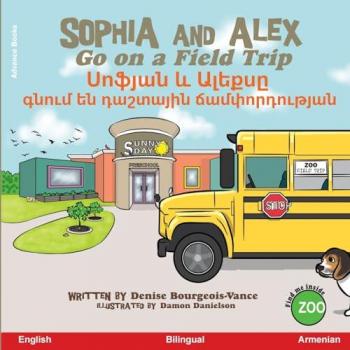 Sophia and Alex Go on a Field Trip: ¿¿¿¿¿¿ ¿¿ ¿¿¿¿¿¿ ¿¿¿¿¿¿ ¿¿¿¿¿¿¿¿ ¿¿¿¿¿¿¿¿¿¿¿¿¿¿¿¿¿: ¿¿¿¿¿¿ ¿¿ ¿¿¿¿¿¿ ¿¿¿¿¿¿ ¿¿¿¿¿¿¿¿ ¿¿¿¿¿¿¿¿¿¿¿¿¿¿¿¿¿ ... Ալեքսը)