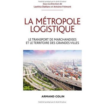 La métropole logistique