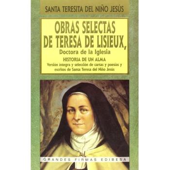 Obras selectas de Teresa de Lisieux, doctora de la Iglesia