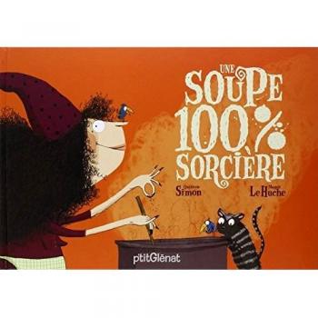 Une Soupe 100% Sorcière