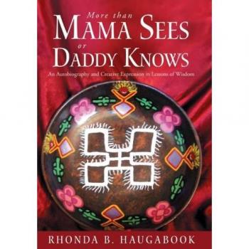 More than mama sees or daddy knows hardcover