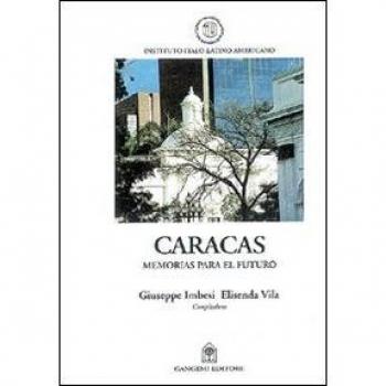 Caracas. Memorias para el futuro. Ediz. spagnola e inglese