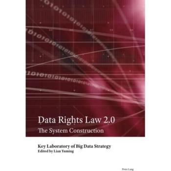 Data Rights Law 2.0: The System Construction