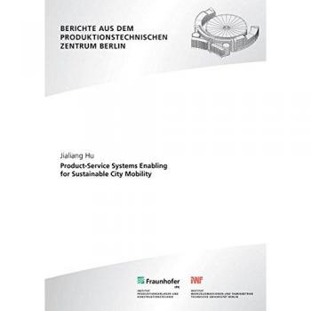 Product-Service Systems Enabling for Sustainable City Mobility.
