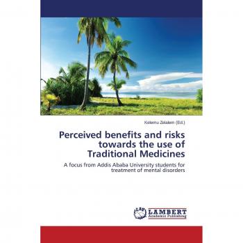 Perceived benefits and risks towards the use of Traditional Medicines