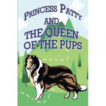 Princess Patty and the Queen of the Pups