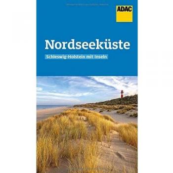 Andrea Lammert Adac Reiseführer Nordseeküste Schleswig-Holstein Mit Inseln: Der Kompakte Mit Den Adac Top Tipps Und Cleveren Klappenkarten
