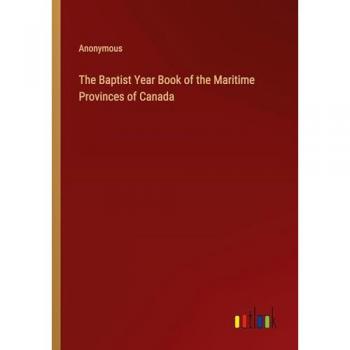The Baptist Year Book of the Maritime Provinces of Canada