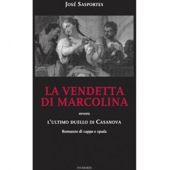 La vendetta di Marcolina. Ovvero l'ultimo duello di Casanova
