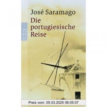 José Saramago Die Portugiesische Reise