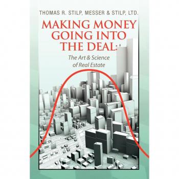 Thomas R. Stilp, Messer &. Stilp Ltd: Making Money Going Into the Deal