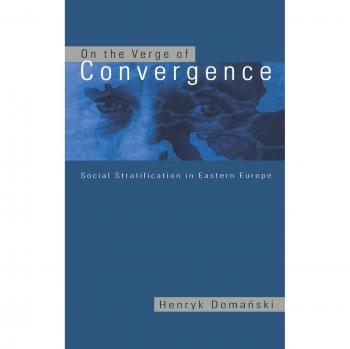 On the Verge of Convergence; Social Stratification in Eastern Europe