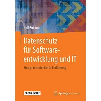 Datenschutz für Softwareentwicklung und IT