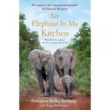 An Elephant in My Kitchen Hardcover Françoise Malby-Anthony