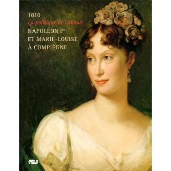 Napoleon 1er et marie-louise a compiegne