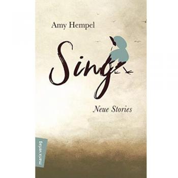 Hempel, Amy: Sing