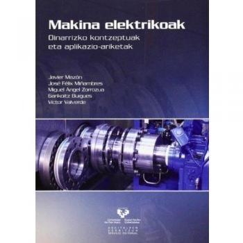 Makina elektrikoak. Oinarrizko kontzeptuak eta aplikazio-ariketak