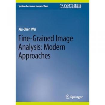 Fine-Grained Image Analysis: Modern Approaches