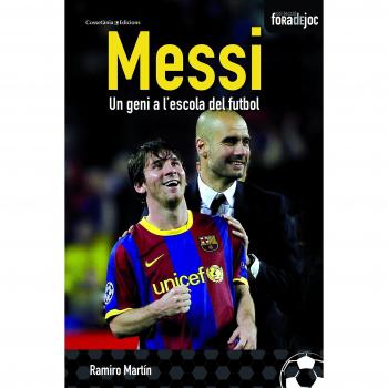 Messi: Un geni a l'escola del futbol (Tapa blanda).