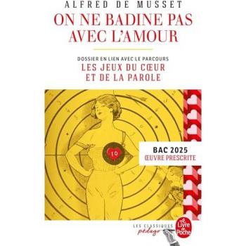 On ne badine pas avec l'amour (Edition pédagogique)