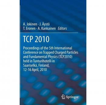 TCP 2010: Proceedings of the 5th International Conference on Trapped Charged Particles and Fundamental Physics