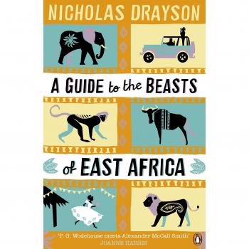 Nicholas Drayson A Guide To The Beasts Of East Africa