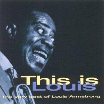 The very best of Louis Armstrong